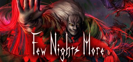 血夜再临/Few Nights More-全面游戏