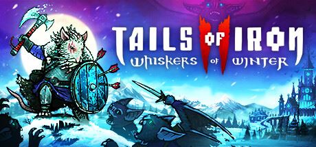 钢铁之尾2/铁尾传奇2/Tails of Iron 2 v1.14536-全面游戏