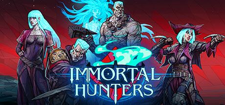 不朽猎手/Immortal Hunters-全面游戏