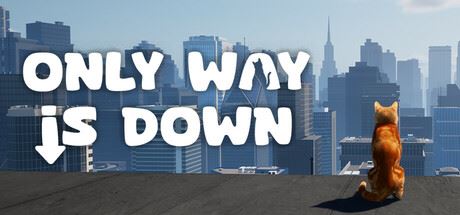 唯一的路就是往下走/Only Way is Down-全面游戏